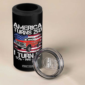 America Turns 250 I Turn 35 1991 35th Birthday 4 in 1 Can Cooler Tumbler Vintage Classic Original American Old Pickup Truck