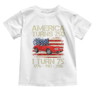 America Turns 250 I Turn 75 1951 75th Birthday Toddler T Shirt Sports Car Retro Americana