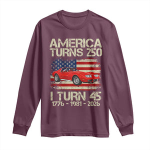 America Turns 250 I Turn 45 1981 45th Birthday Long Sleeve Shirt Sports Car Retro Americana