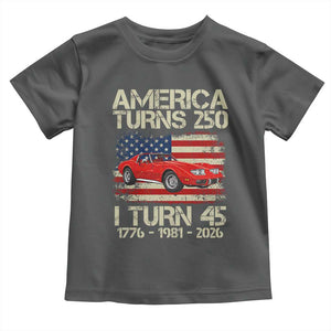 America Turns 250 I Turn 45 1981 45th Birthday Toddler T Shirt Sports Car Retro Americana