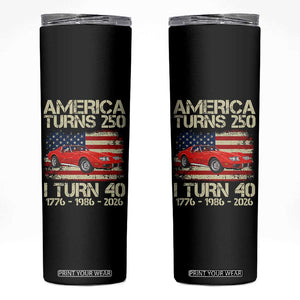 America Turns 250 I Turn 40 1986 40th Birthday Skinny Tumbler Sports Car Retro Americana
