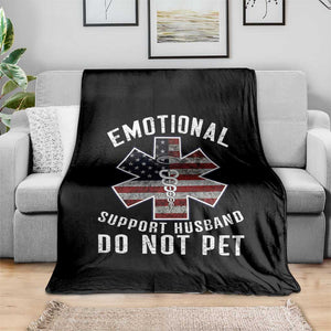 Emotional Support Husband Do Not Pet Throw Blanket Funny Couples TS14 Print Your Wear