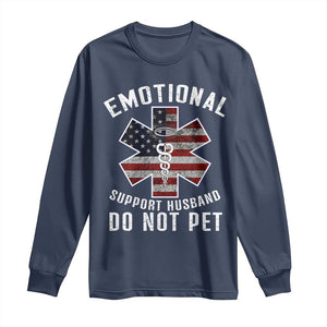 Emotional Support Husband Do Not Pet Long Sleeve Shirt Funny Couples TS14 Navy Print Your Wear