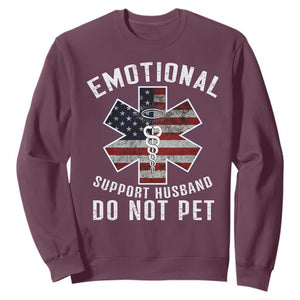 Emotional Support Husband Do Not Pet Sweatshirt Funny Couples TS14 Maroon Print Your Wear