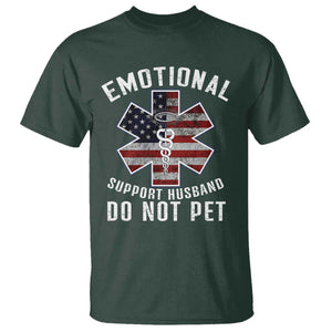 Emotional Support Husband Do Not Pet T Shirt Funny Couples TS14 Dark Forest Green Print Your Wear