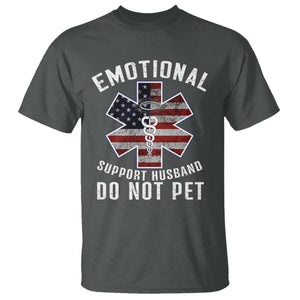 Emotional Support Husband Do Not Pet T Shirt Funny Couples TS14 Dark Heather Print Your Wear