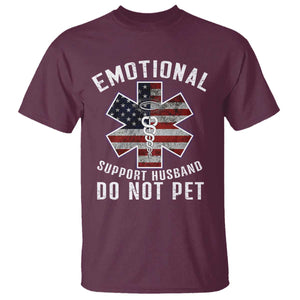 Emotional Support Husband T Shirt - Do Not Pet Funny Couples Humor Gift Tee TS14 Maroon Print Your Wear