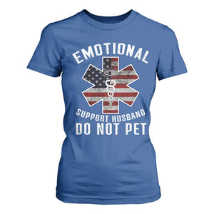Emotional Support Husband Do Not Pet T Shirt For Women Funny Couples TS14 Royal Blue Print Your Wear