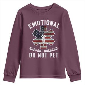 Emotional Support Husband Do Not Pet Youth Sweatshirt Funny Couples TS14 Maroon Print Your Wear