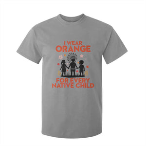 Native American Child Orange Shirt Day T Shirt For Kid I Wear Orange For Every Native Child TS14 Sport Gray Print Your Wear