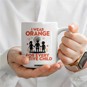 Native American Child Orange Shirt Day Coffee Mug I Wear Orange For Every Native Child TS14 Print Your Wear