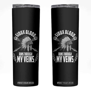 Native American Idian Chief Skinny Tumbler Sioux Blood Runs Through My Veins TS14 Black Print Your Wear