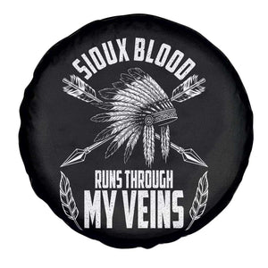 Native American Idian Chief Spare Tire Cover Sioux Blood Runs Through My Veins TS14 Print Your Wear