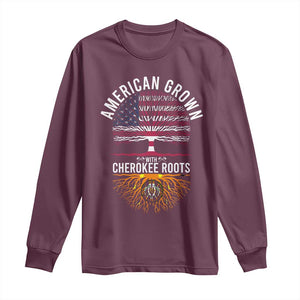 Native American Flag Long Sleeve Shirt American Grown With Cherokee Roots TS14 Maroon Print Your Wear