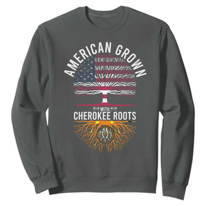 Native American Flag Sweatshirt American Grown With Cherokee Roots TS14 Dark Heather Print Your Wear