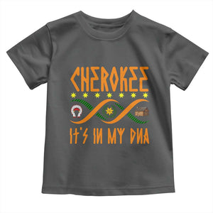 Cherokee Native American DNA Pride Toddler T Shirt It Is In My DNA TS14 Dark Heather Print Your Wear
