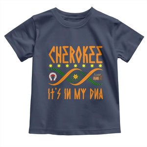 Cherokee Native American DNA Pride Toddler T Shirt It Is In My DNA TS14 Navy Print Your Wear