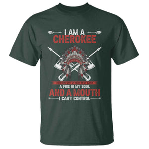 Native American Cherokee T Shirt - A Fire In My Soul And A Mouth I Cant Control Heritage Tee TS14 Dark Forest Green Print Your Wear