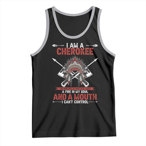 Native American Cherokee Tank Top I Am A Cherokee A Fire In My Soul And A Mouth I Can't Control TS14 Black Athletic Heather Print Your Wear