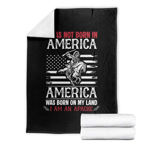 Native American Apache Throw Blanket I Was Not Born In America TS14 Black Print Your Wear