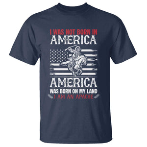 Native American Apache T Shirt I Was Not Born In America TS14 Navy Print Your Wear