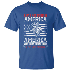 Native American Apache T Shirt I Was Not Born In America TS14 Royal Blue Print Your Wear
