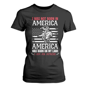 Native American Apache T Shirt For Women I Was Not Born In America TS14 Black Print Your Wear