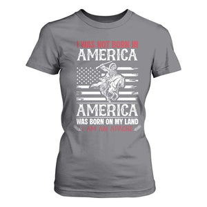 Native American Apache T Shirt For Women I Was Not Born In America TS14 Charcoal Print Your Wear