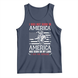 Native American Apache Tank Top I Was Not Born In America TS14 Navy Print Your Wear