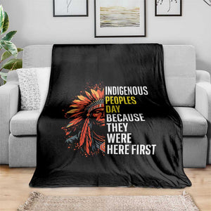 Indigenous Peoples Day Because They Were Here First Throw Blanket TS14 Print Your Wear