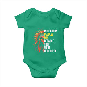 Indigenous Peoples Day Because They Were Here First Baby Onesie TS14 Irish Green Print Your Wear