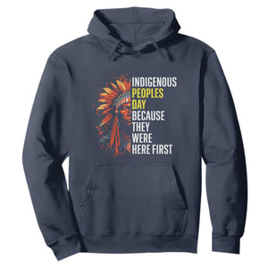 Indigenous Peoples Day Because They Were Here First Hoodie TS14 Navy Print Your Wear