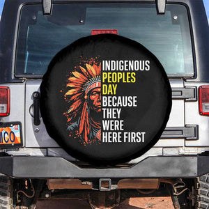 Indigenous Peoples Day Because They Were Here First Spare Tire Cover TS14 No hole Black Print Your Wear