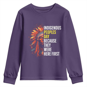 Indigenous Peoples Day Because They Were Here First Youth Sweatshirt TS14 Purple Print Your Wear
