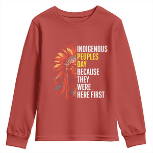 Indigenous Peoples Day Because They Were Here First Youth Sweatshirt TS14 Red Print Your Wear