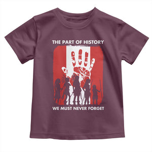 Native American Child Idian Toddler T Shirt The Part Of History We Must Never Forget TS14 Maroon Print Your Wear