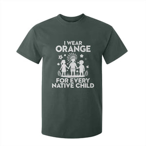 Native American Child Idian T Shirt For Kid I Wear Orange For Every Native Child Indian Pride TS14 Dark Forest Green Print Your Wear