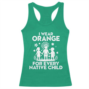 Native American Child Idian Racerback Tank Top I Wear Orange For Every Native Child Indian Pride TS14 Irish Green Print Your Wear