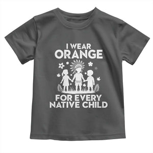 Native American Child Idian Toddler T Shirt I Wear Orange For Every Native Child Indian Pride TS14 Dark Heather Print Your Wear