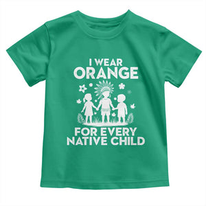 Native American Child Idian Toddler T Shirt I Wear Orange For Every Native Child Indian Pride TS14 Irish Green Print Your Wear