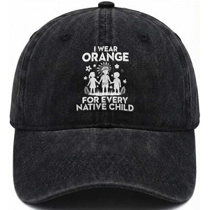 Native American Child Idian Washed Cotton Baseball Cap I Wear Orange For Every Native Child Indian Pride TS14 Washed Cap Universal Fit Black Print Your Wear