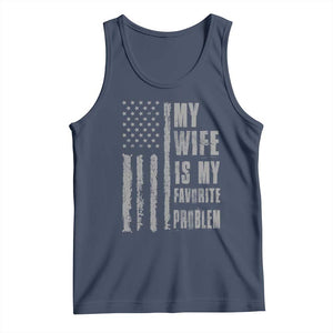 My Wife is My Favorite Problem Tank Top Funny Sarcastic Wife American Flag TS14 Navy Print Your Wear