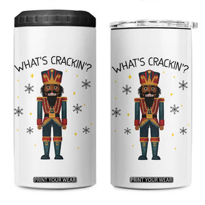 Nutcracker Christmas 4 in 1 Can Cooler Tumbler What Is Cracking TS14 One Size: 16 oz White Print Your Wear
