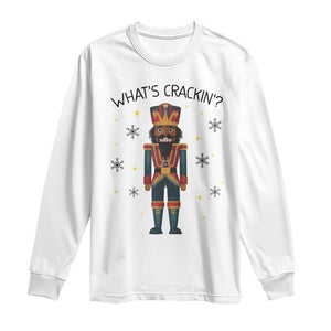 Nutcracker Christmas Long Sleeve Shirt What Is Cracking TS14 White Print Your Wear