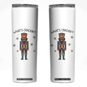 Nutcracker Christmas Skinny Tumbler What Is Cracking TS14 White Print Your Wear