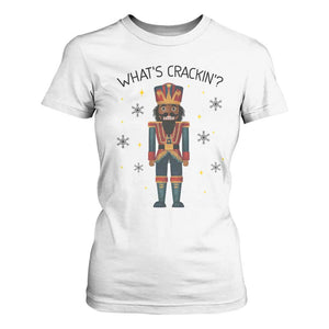Nutcracker Christmas T Shirt For Women What Is Cracking TS14 White Print Your Wear
