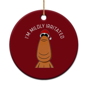 Marcus The Worm Christmas Meme Ceramic Ornament I Am Mildly Irritated - Print Your Wear