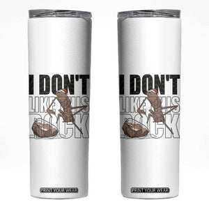 Marcus The Worm Christmas Meme Skinny Tumbler I Do Not Like This Rock Xmas TS14 White Print Your Wear