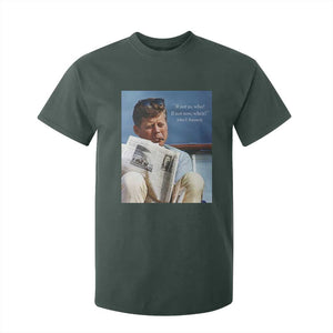 John F. Kennedy Smoking Smoker T Shirt For Kid If Not Us Who If Not Now When Quote TS14 Dark Forest Green Print Your Wear