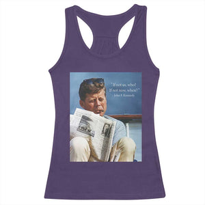John F. Kennedy Smoking Smoker Racerback Tank Top If Not Us Who If Not Now When Quote TS14 Purple Print Your Wear